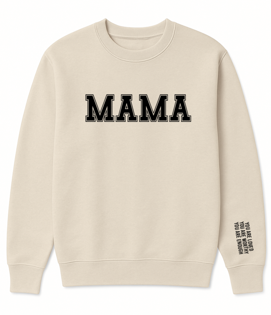 Mum You are Enough Sweatshirt